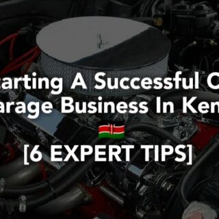Starting a car garage business in Kenya