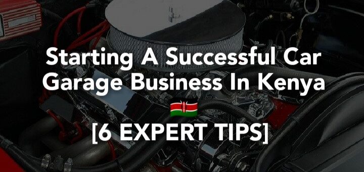 Starting a car garage business in Kenya