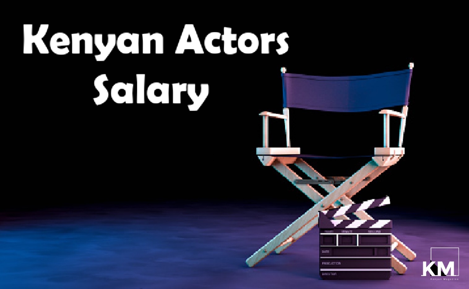 Kenyan Actors Salary