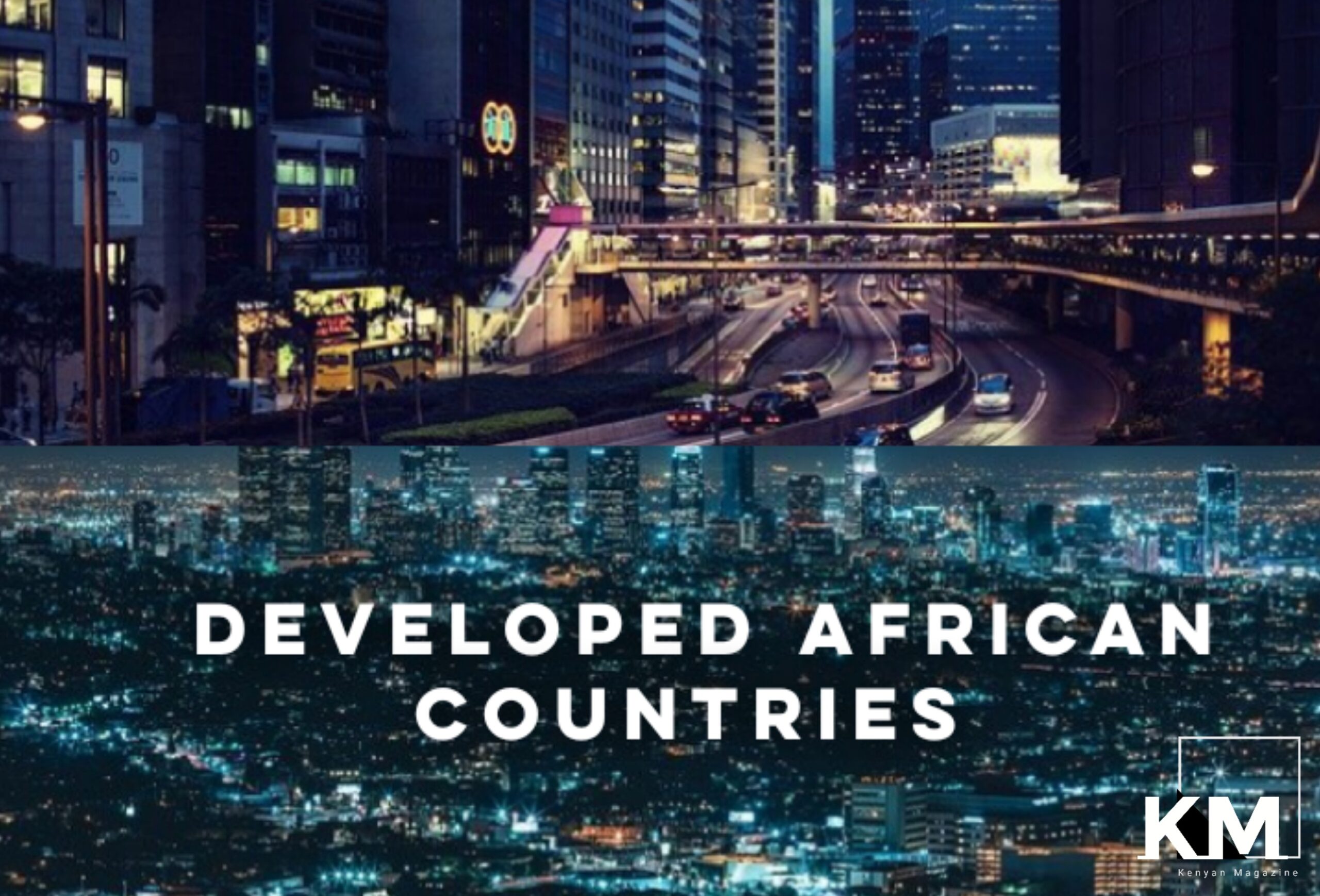 Top 20 Most Developed Countries In Africa and Their HDI 2022 Kenyan