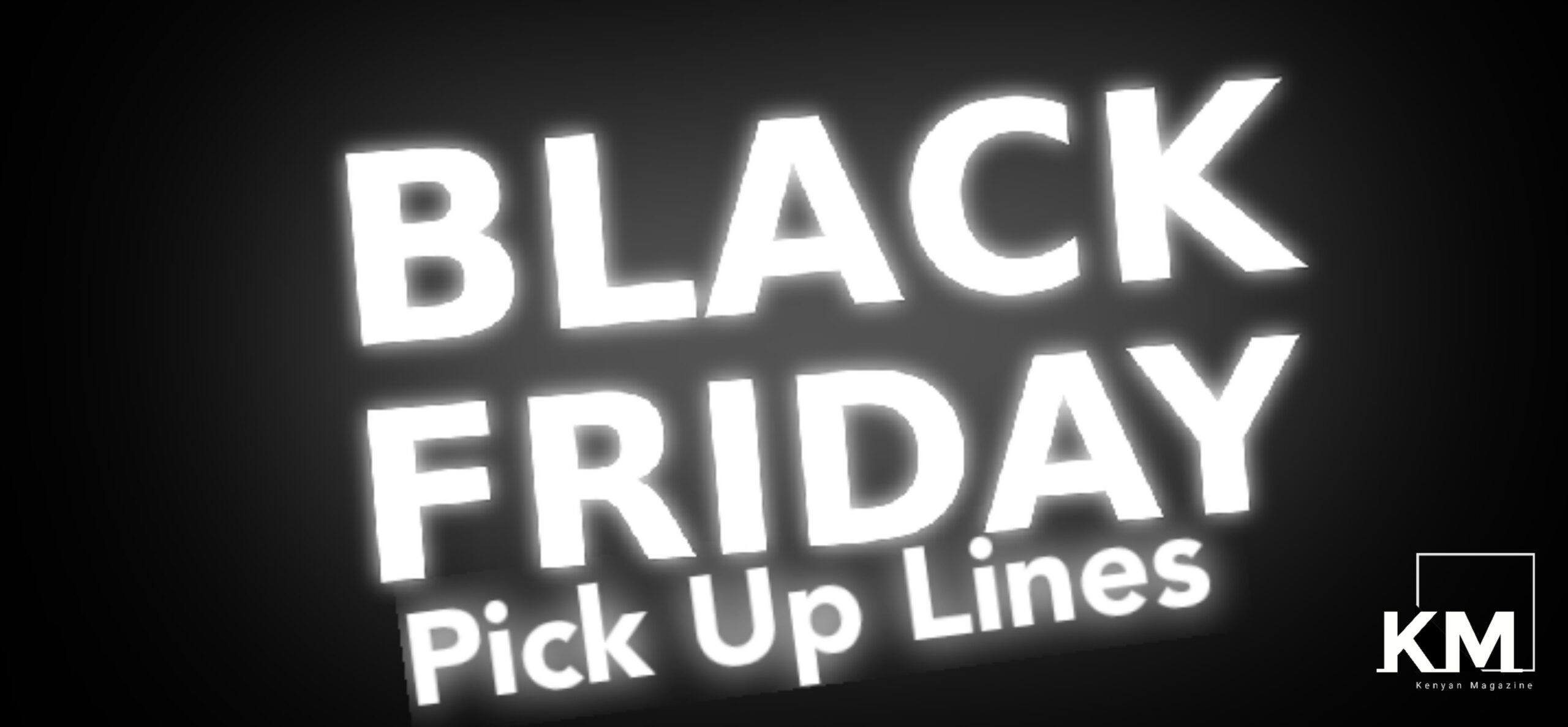 Black Friday Pick Up Lines
