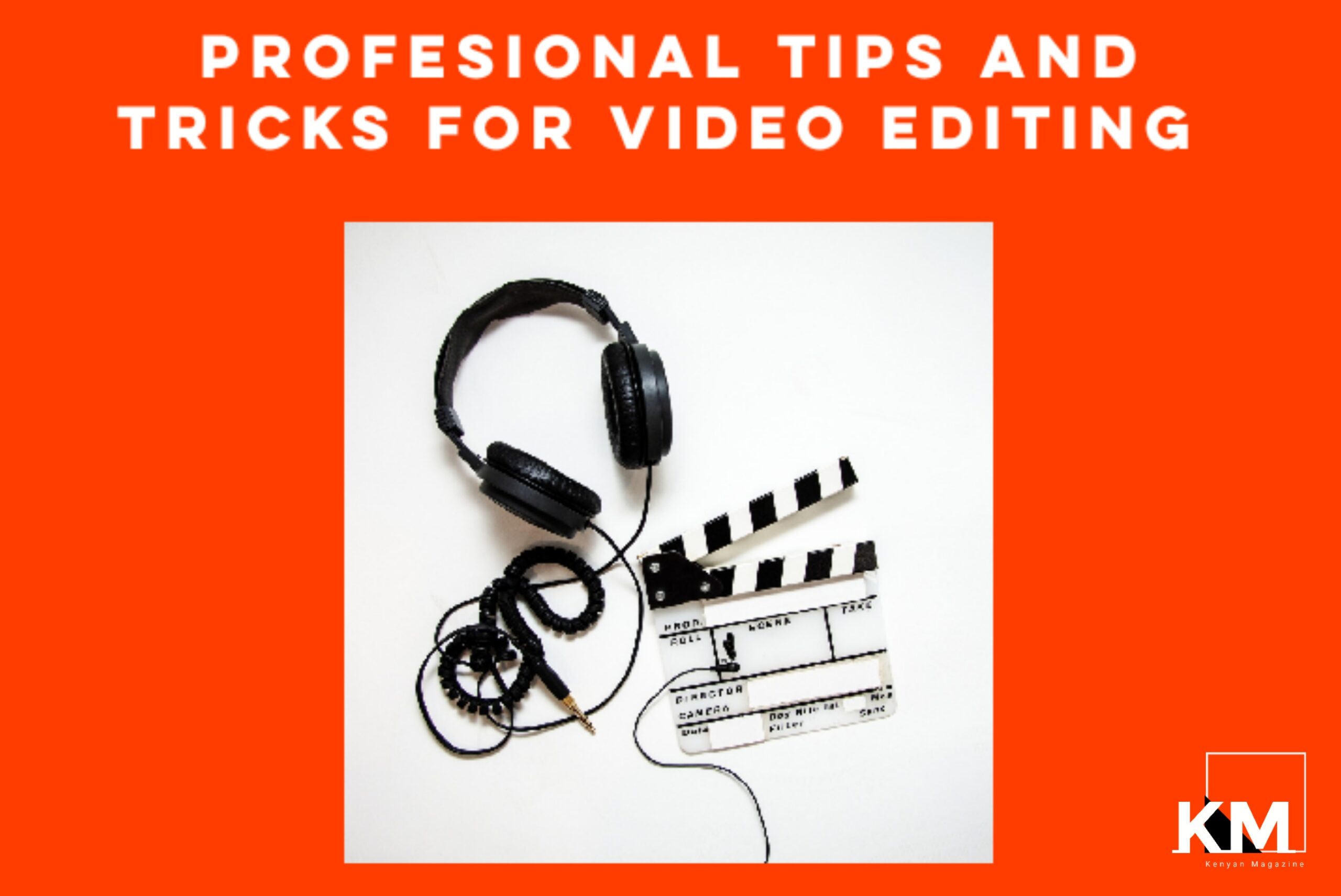 Video Editing Tips