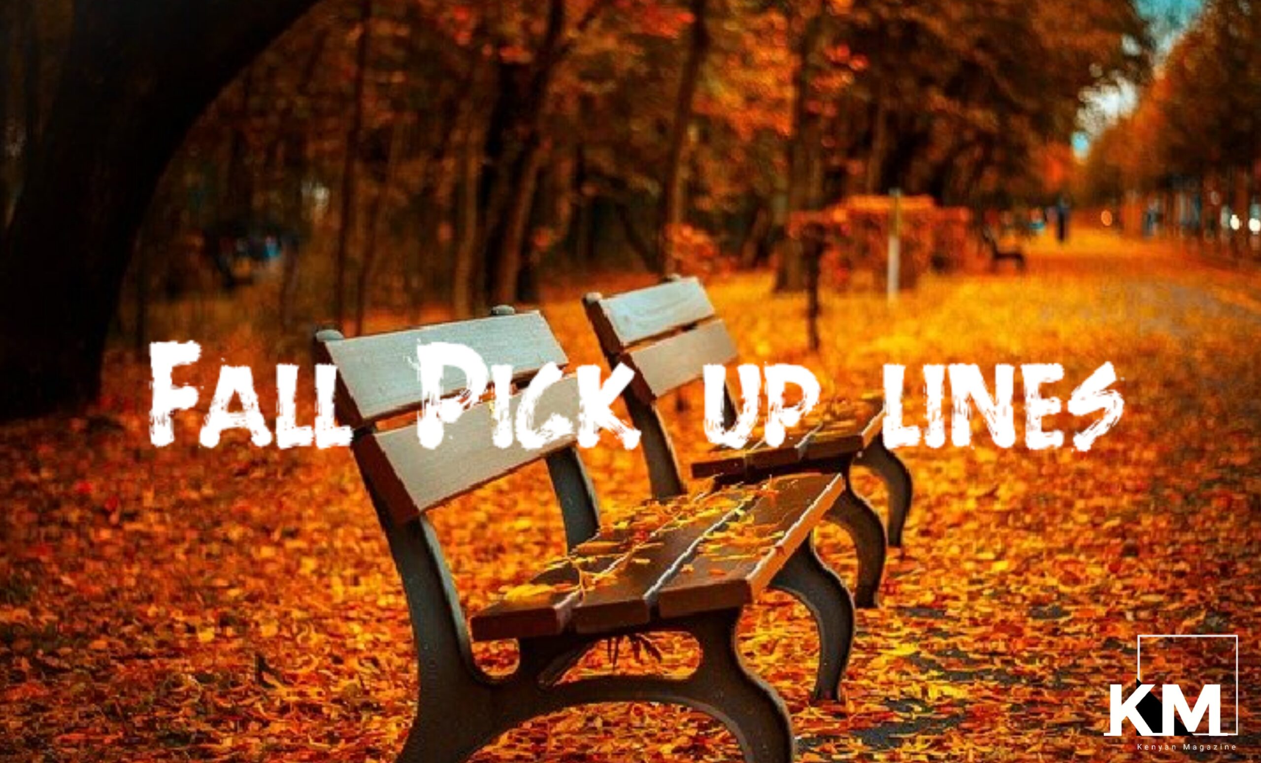 Fall Pick up lines