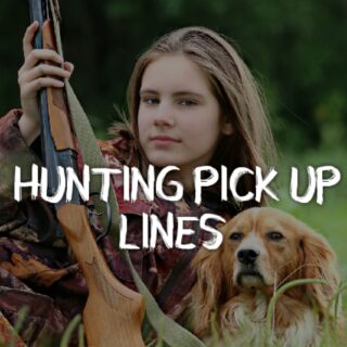 Hunter pick up lines
