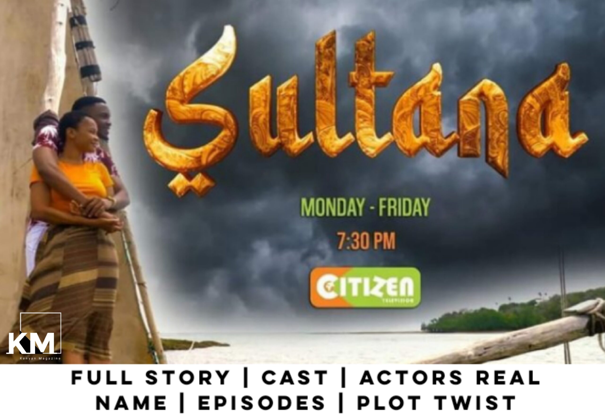 Sultana TV Series (Citizen TV)