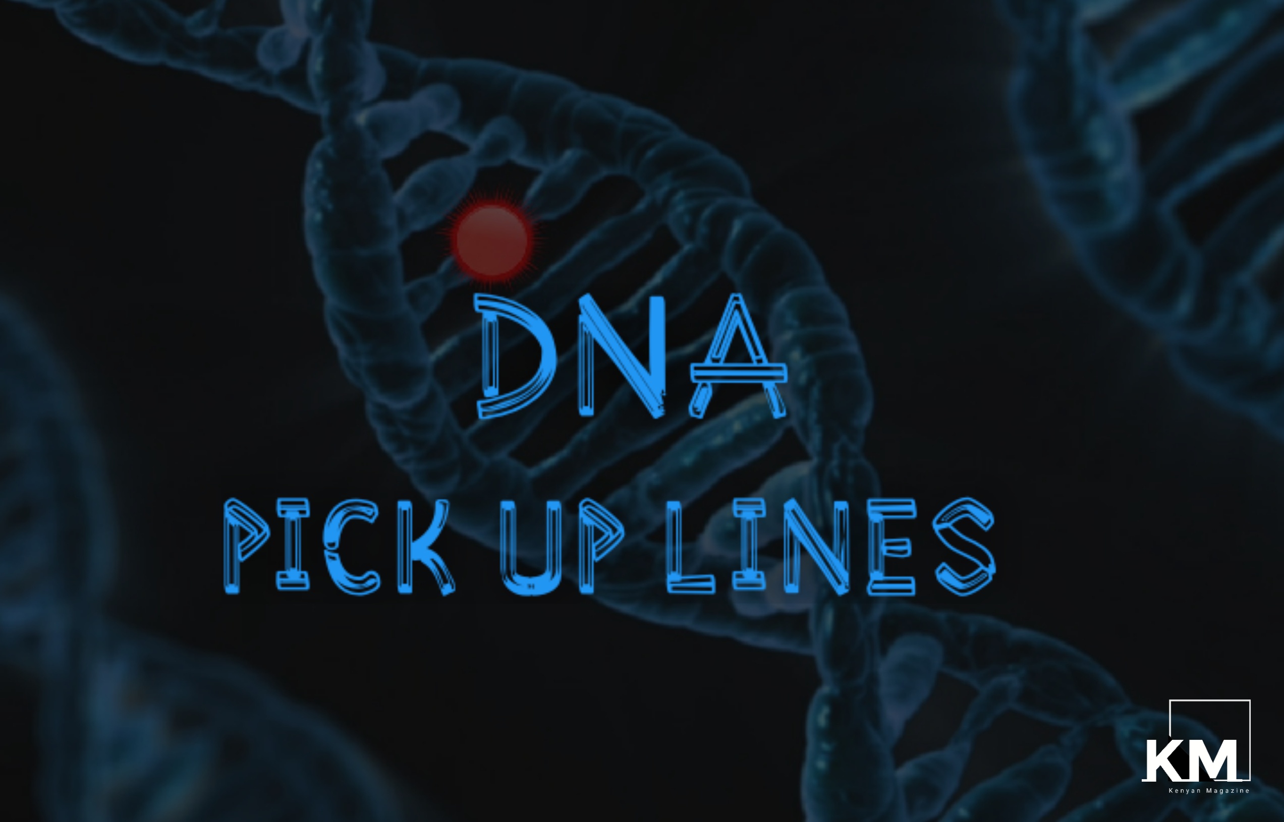 DNA pick up lines