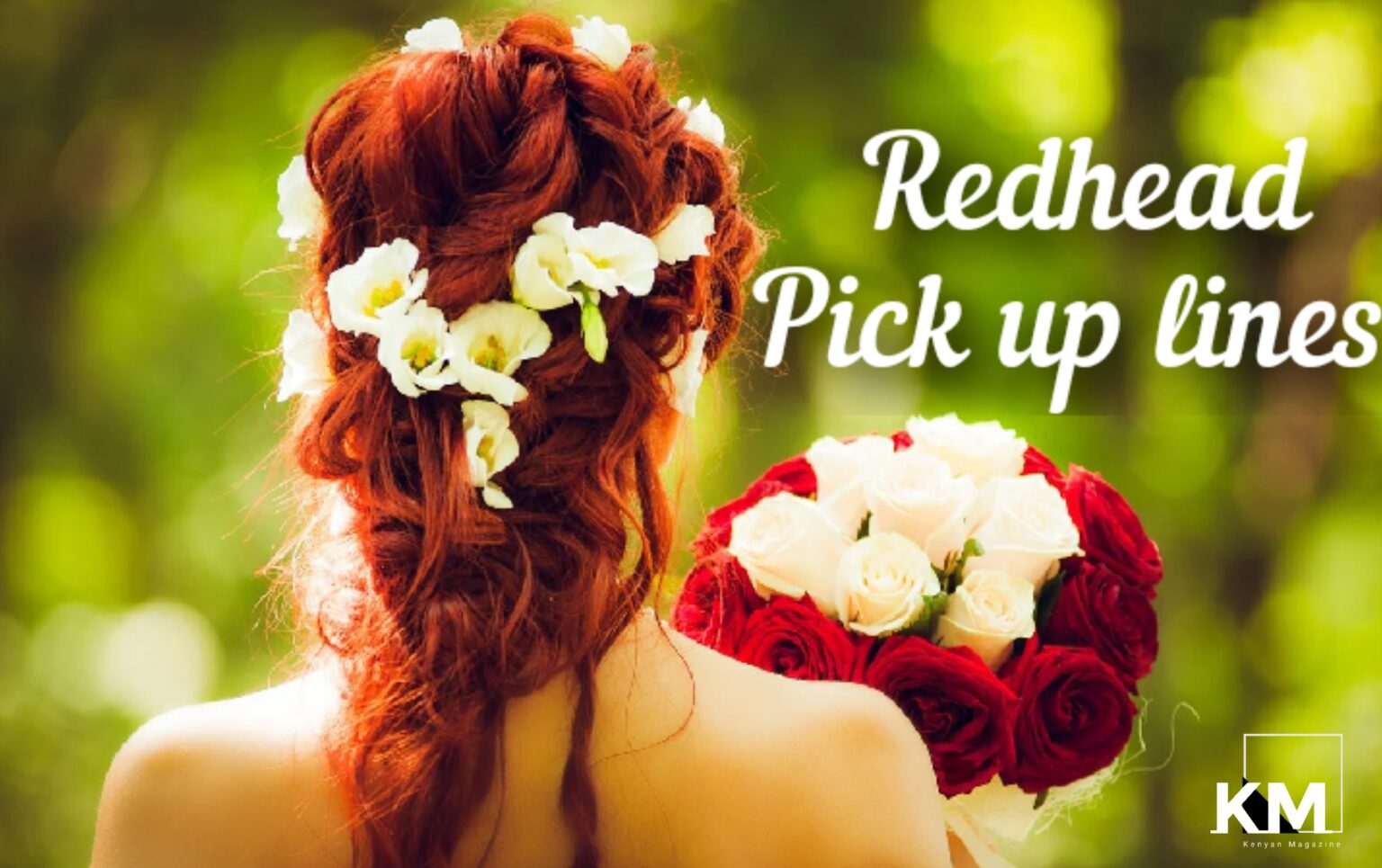 50 Best Redhead Pick Up Lines Kenyan Magazine