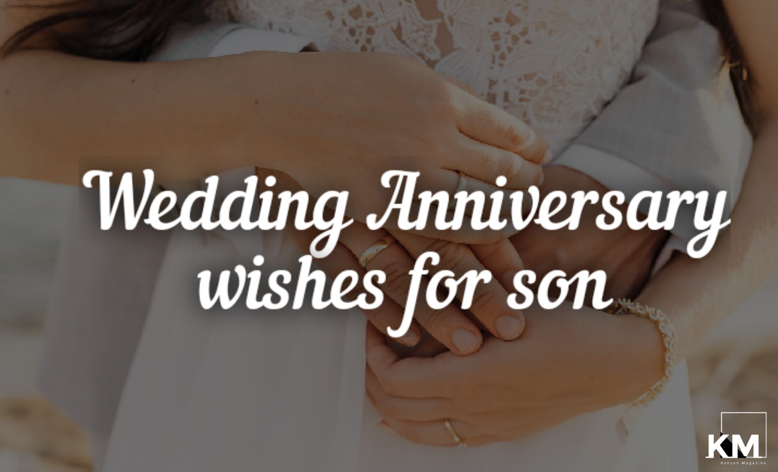 Wedding Anniversary Wishes For Son