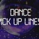 Dance pick up lines