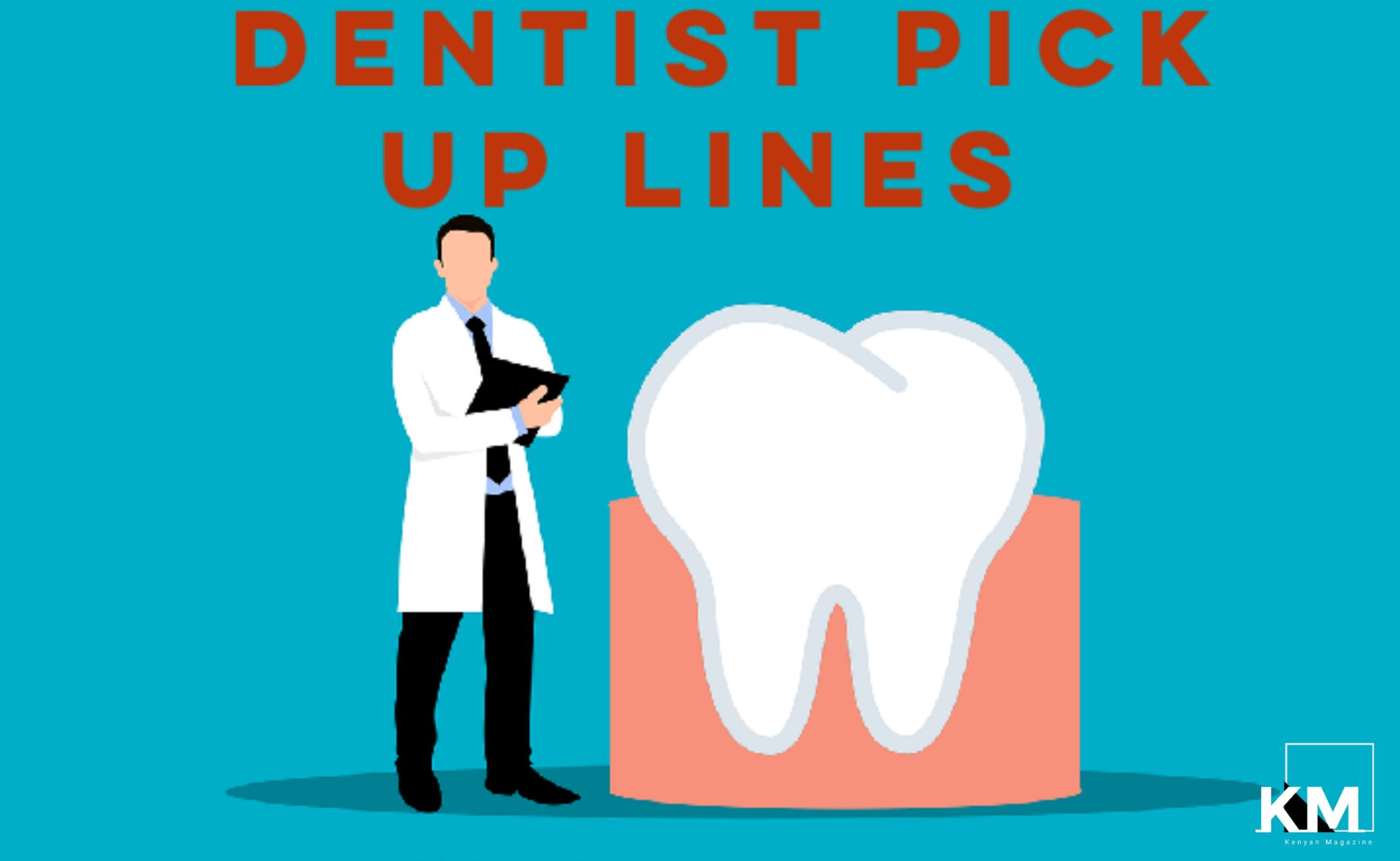 Dentist pick up lines
