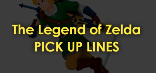 The Legend of Zelda pick up lines