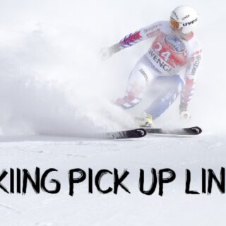 Skiing Pick up lines