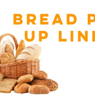 Bread pick up lines