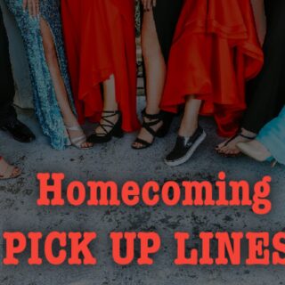 Homecoming Pick up lines