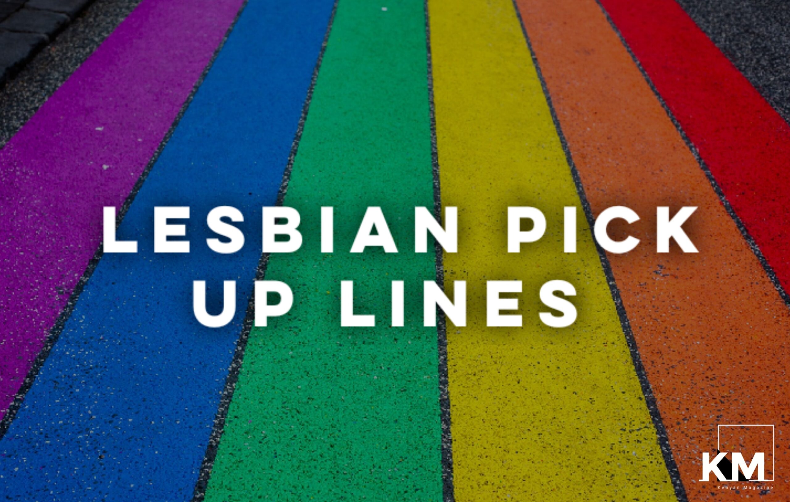Lesbian Pick up lines