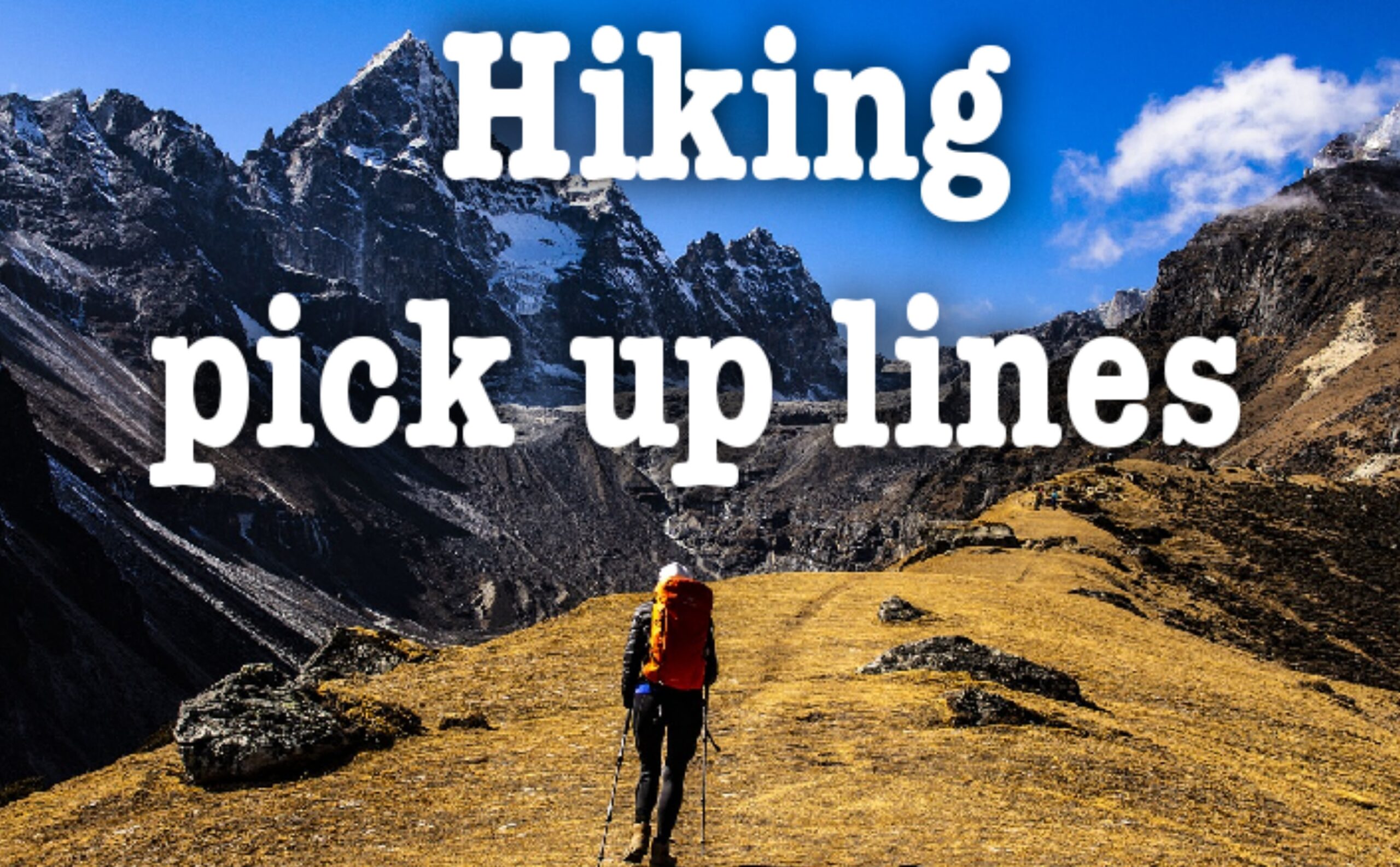 Hiking pick up lines