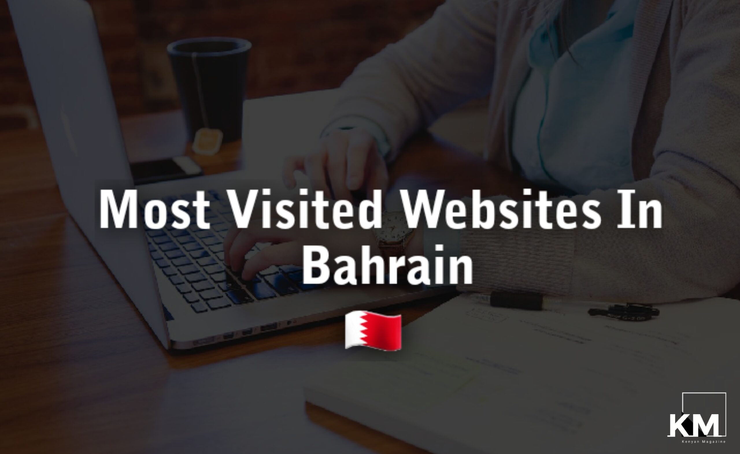 Most visited websites in Bahrain