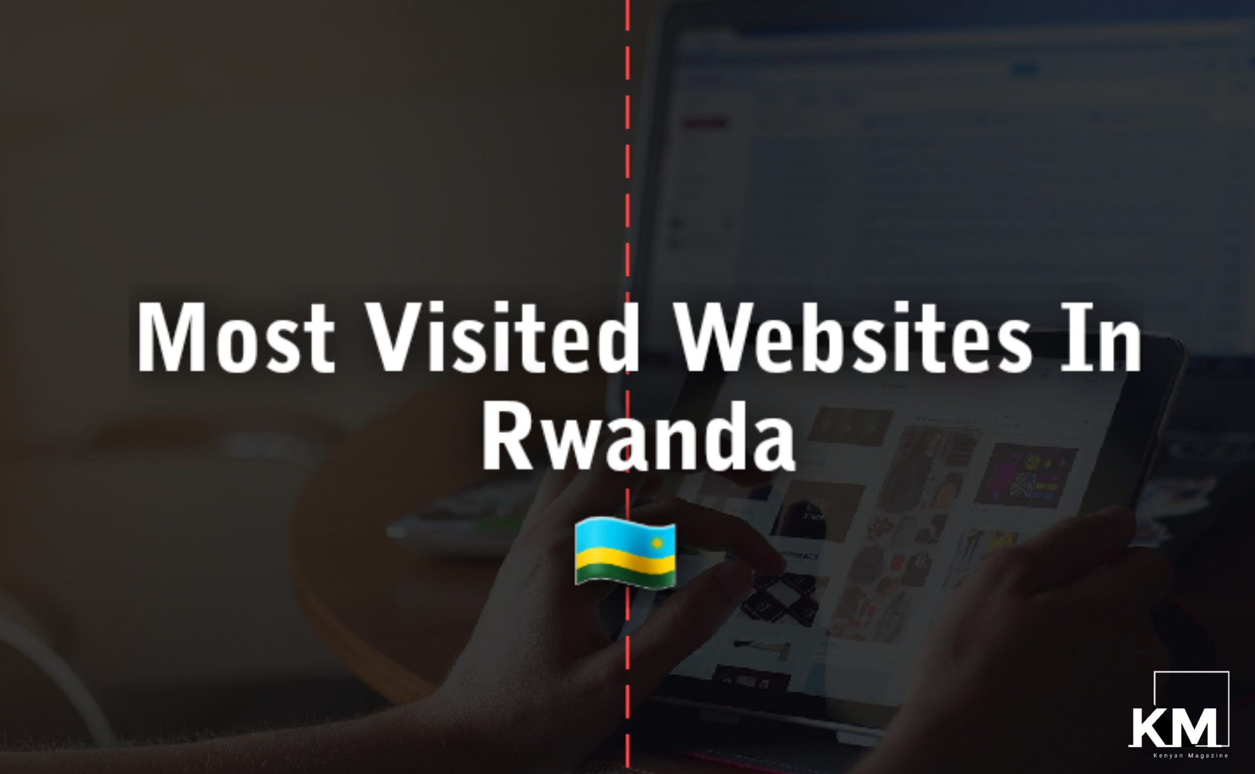 Most visited websites in Rwanda