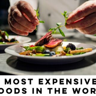 Most expensive foods in the world