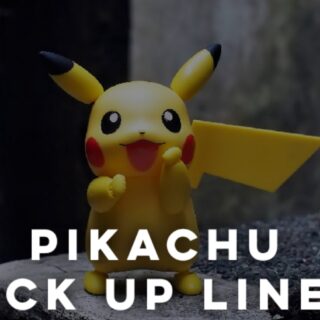 Pikachu Pick up lines