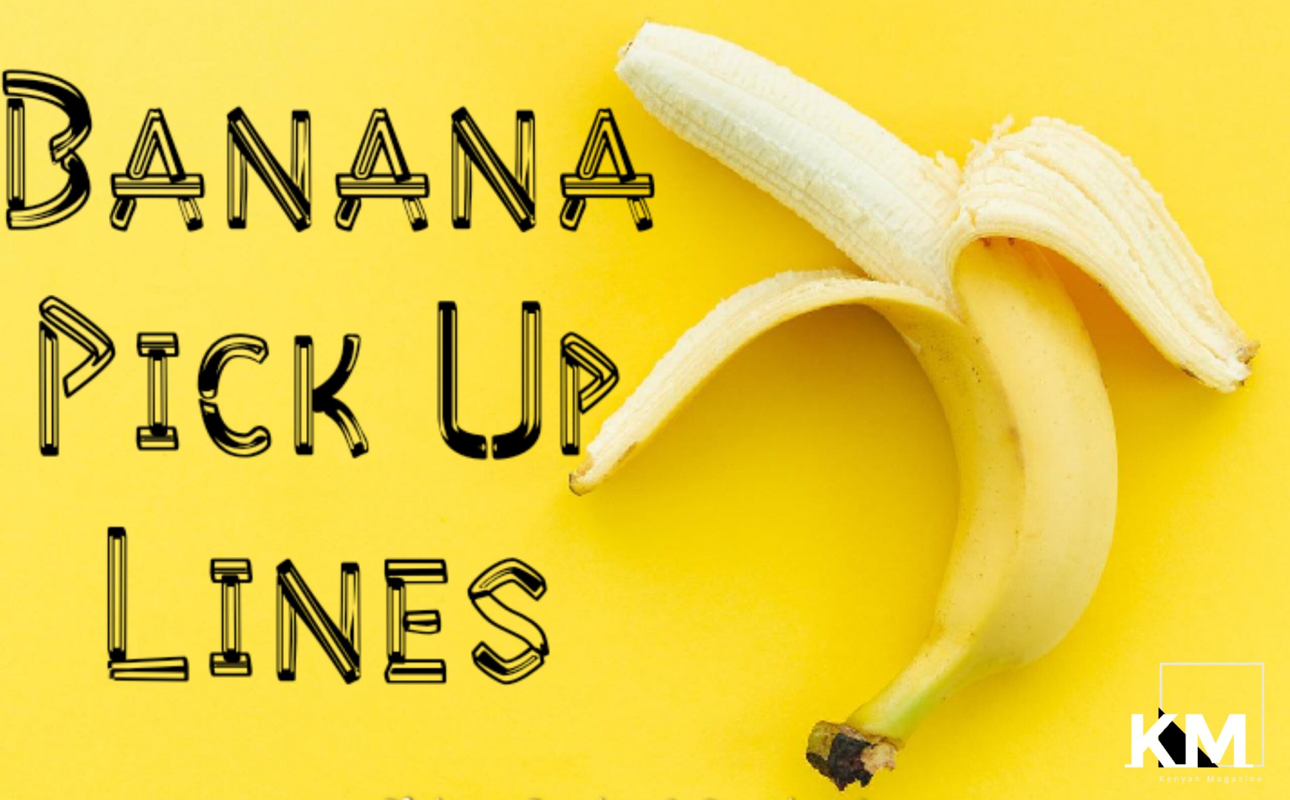 Banana pick up lines