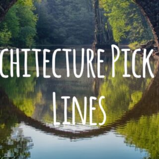 Architecture pick up lines