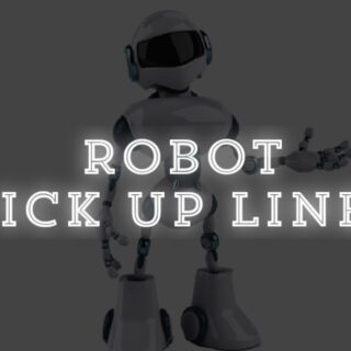 Robot Pick up lines