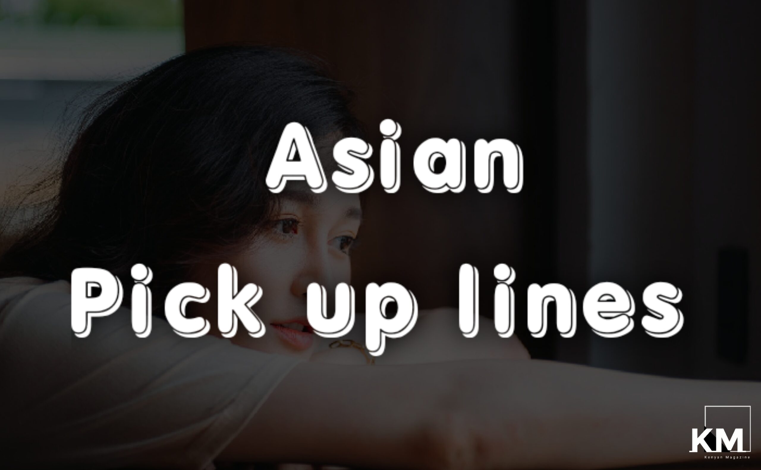 Asian pickup lines