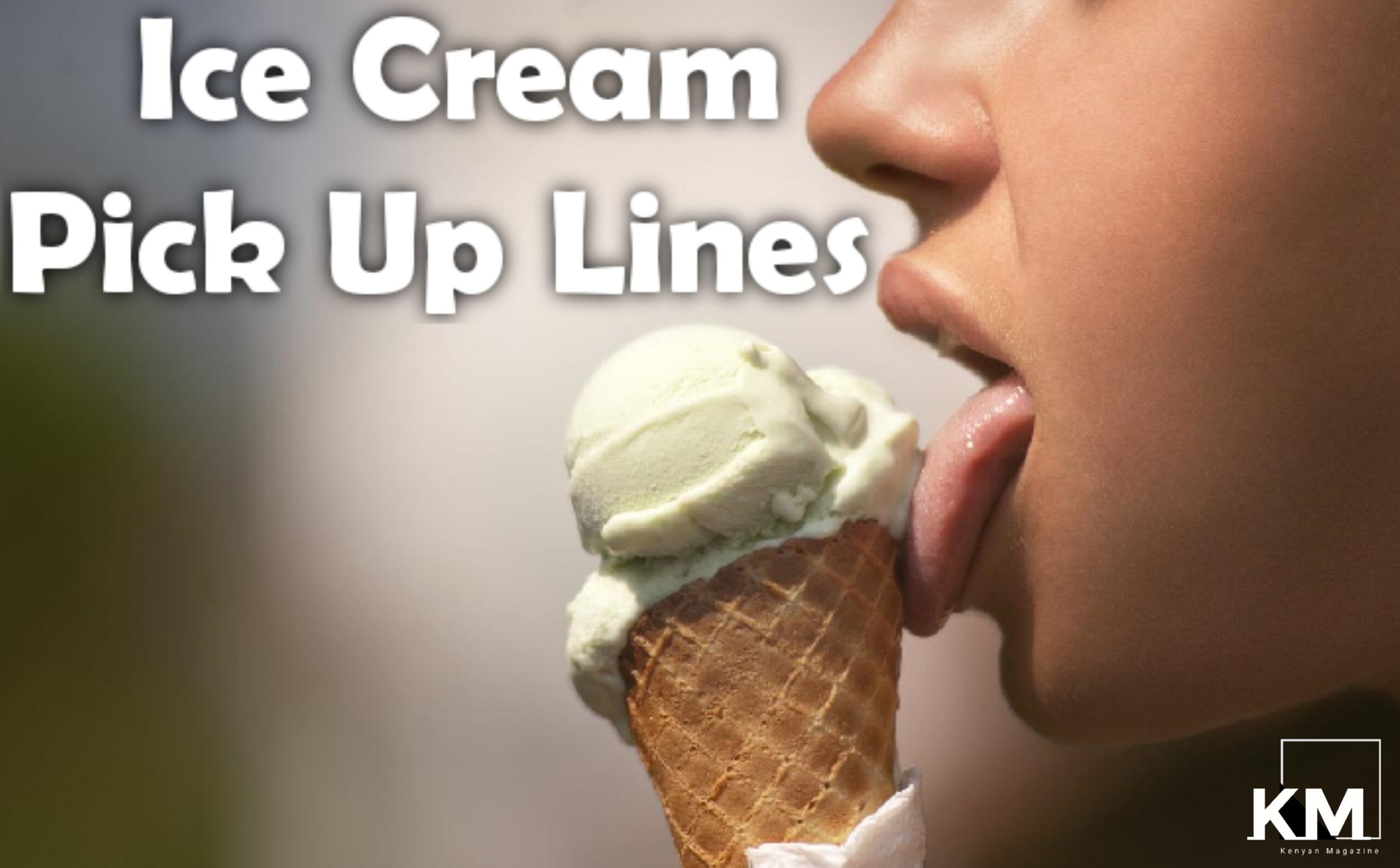 Ice cream Pick up lines