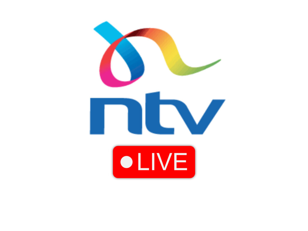 NTV KENYA LIVE: Streaming Now On NTV Today 2023 - Kenyan Magazine