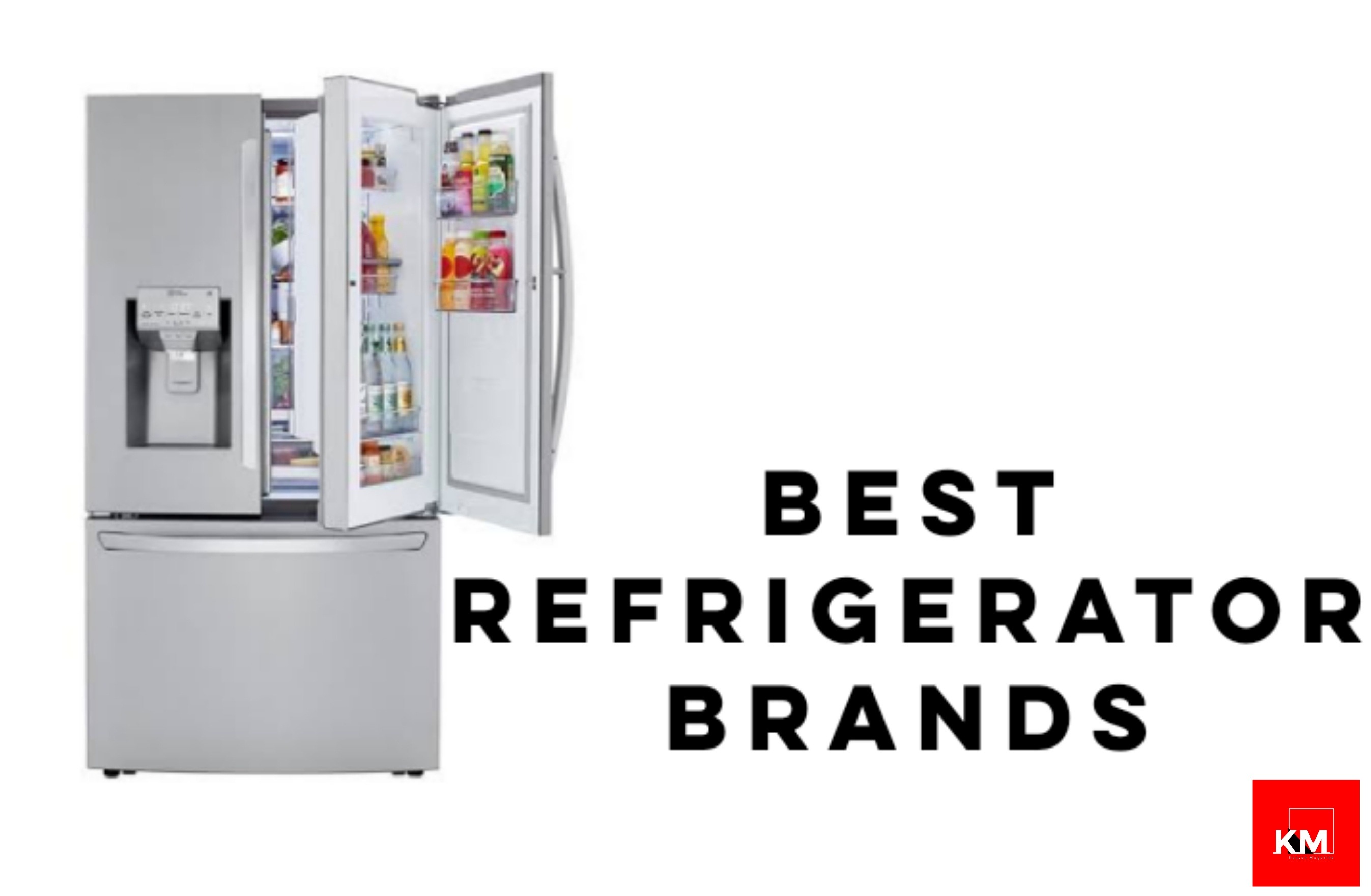 Top 15 Best Refrigerator Brands In The World 2022 Kenyan Magazine