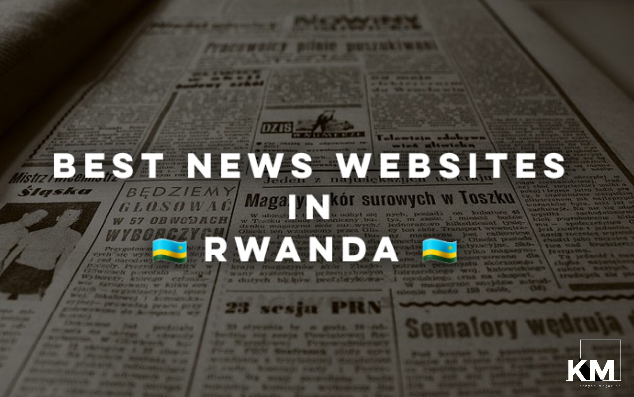 Best news sites in Rwanda