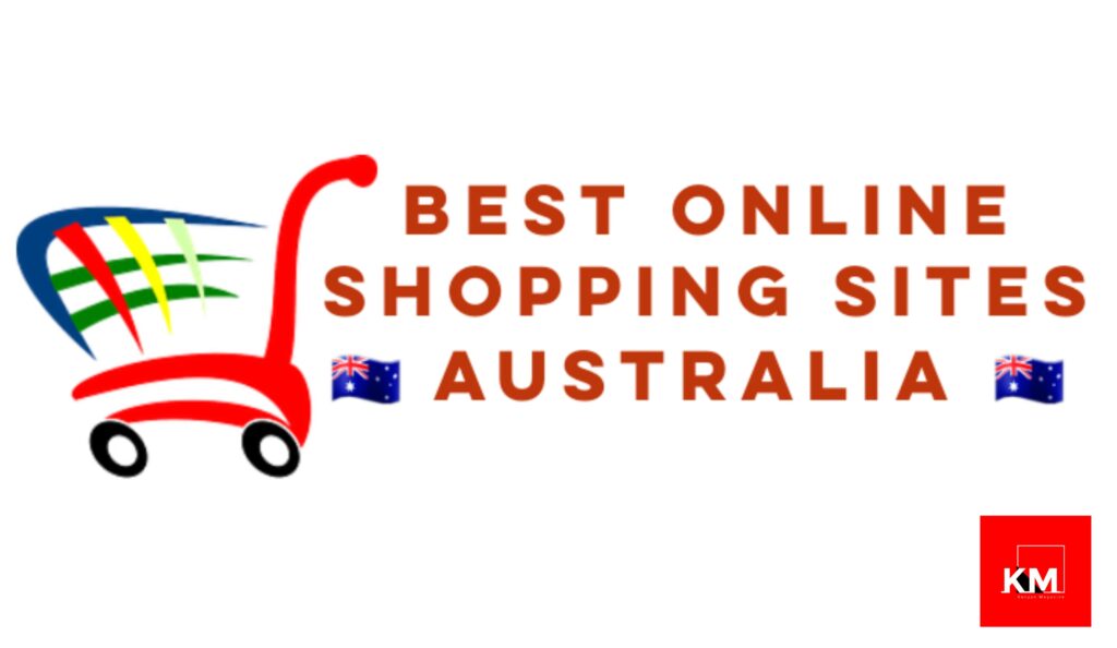 Top 10 Best Online Shopping Sites In Australia 2022 - Kenyan Magazine