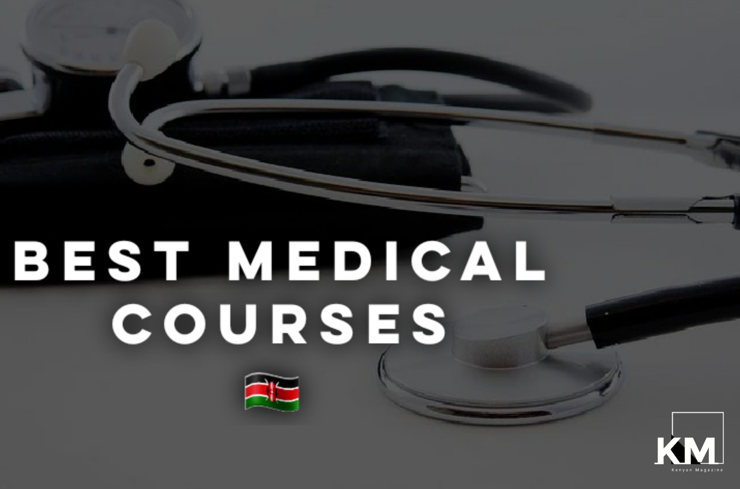 Best Medical Courses in Kenya