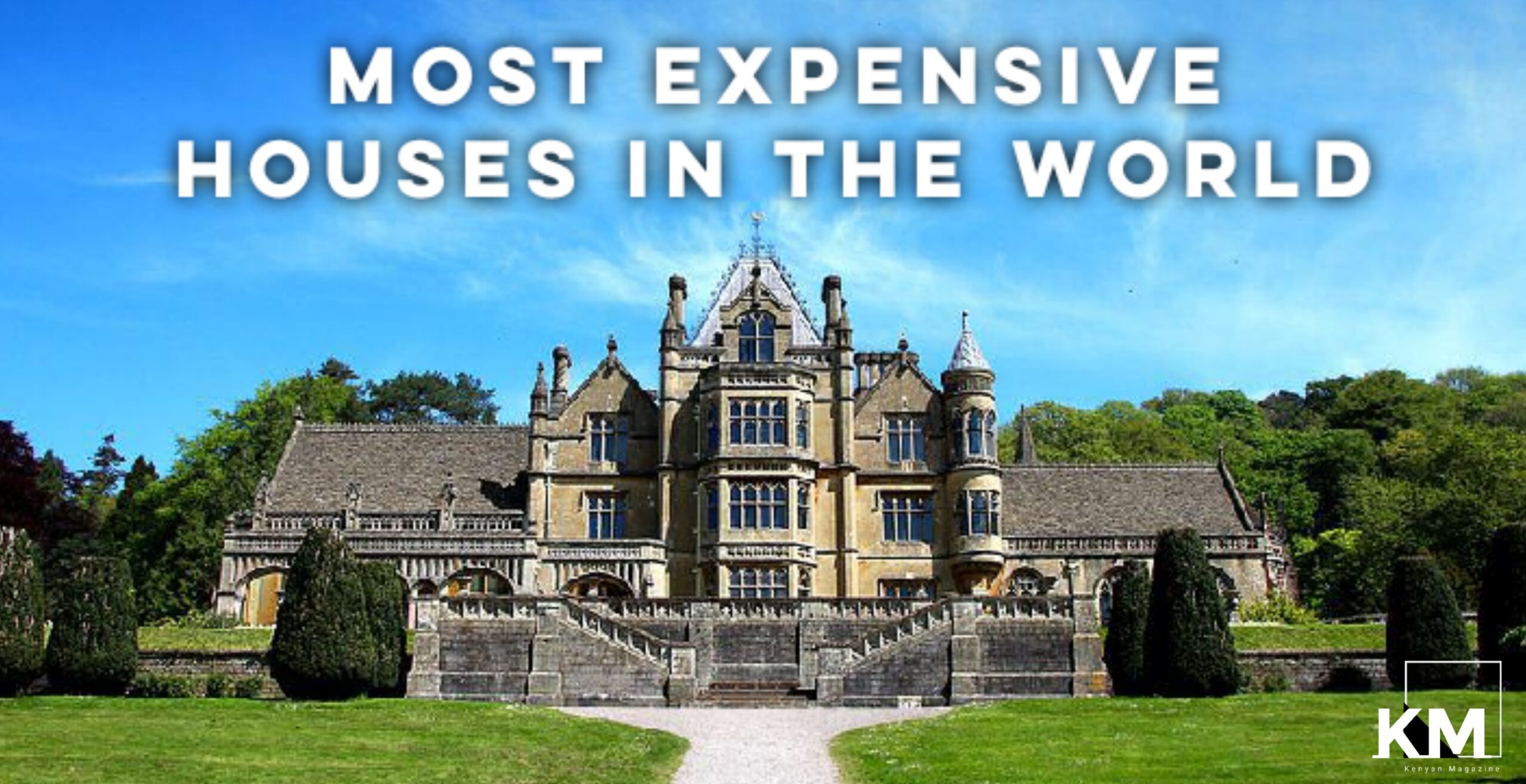 Most expensive houses in the world