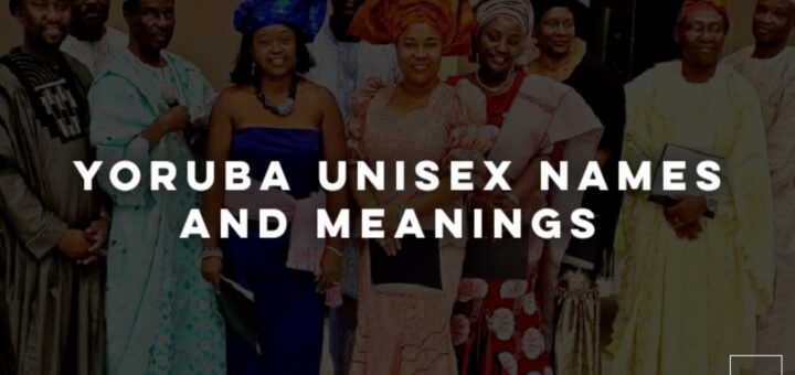 Yoruba unisex names and meaning