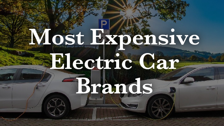 Most expensive electric cars
