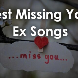 Best songs about missing ex