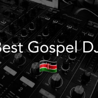Best Gospel DJs in Kenya
