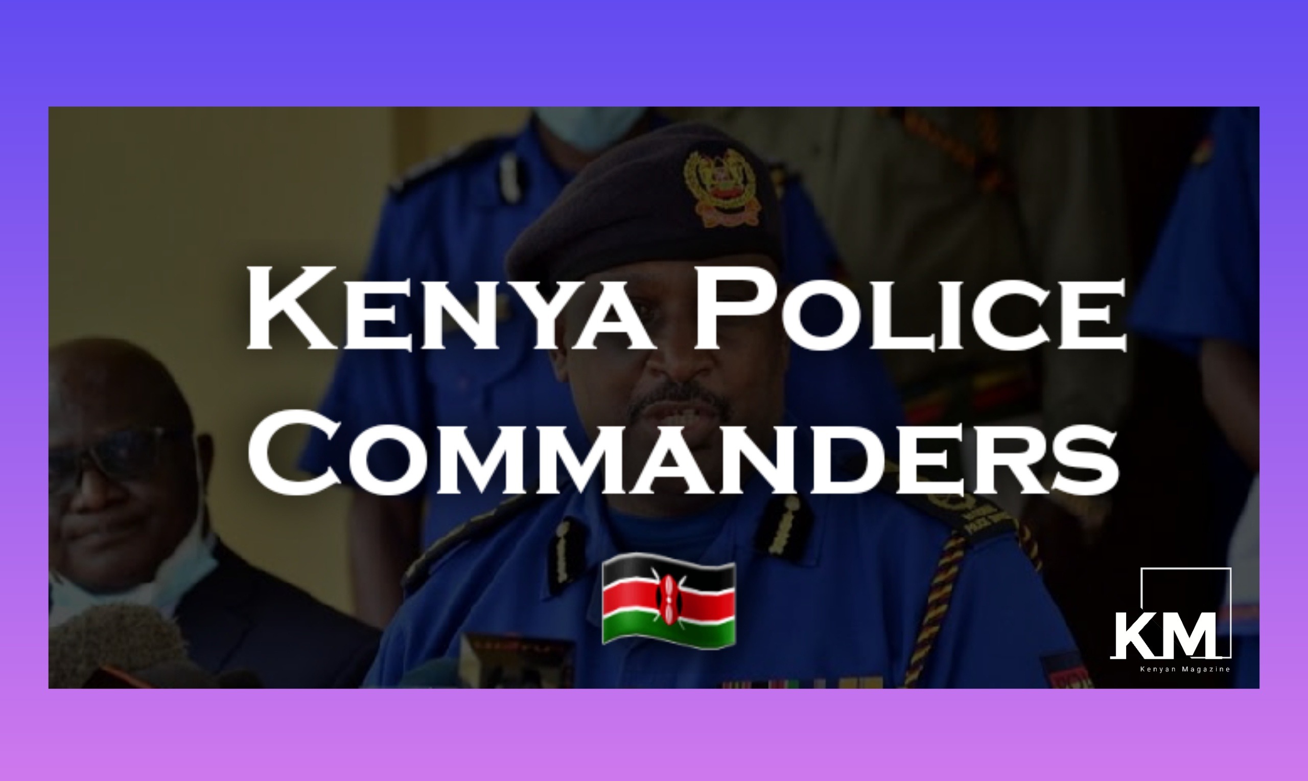 Kenya police commanders