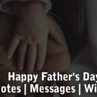 Father's Day Wishes, Quotes and messages