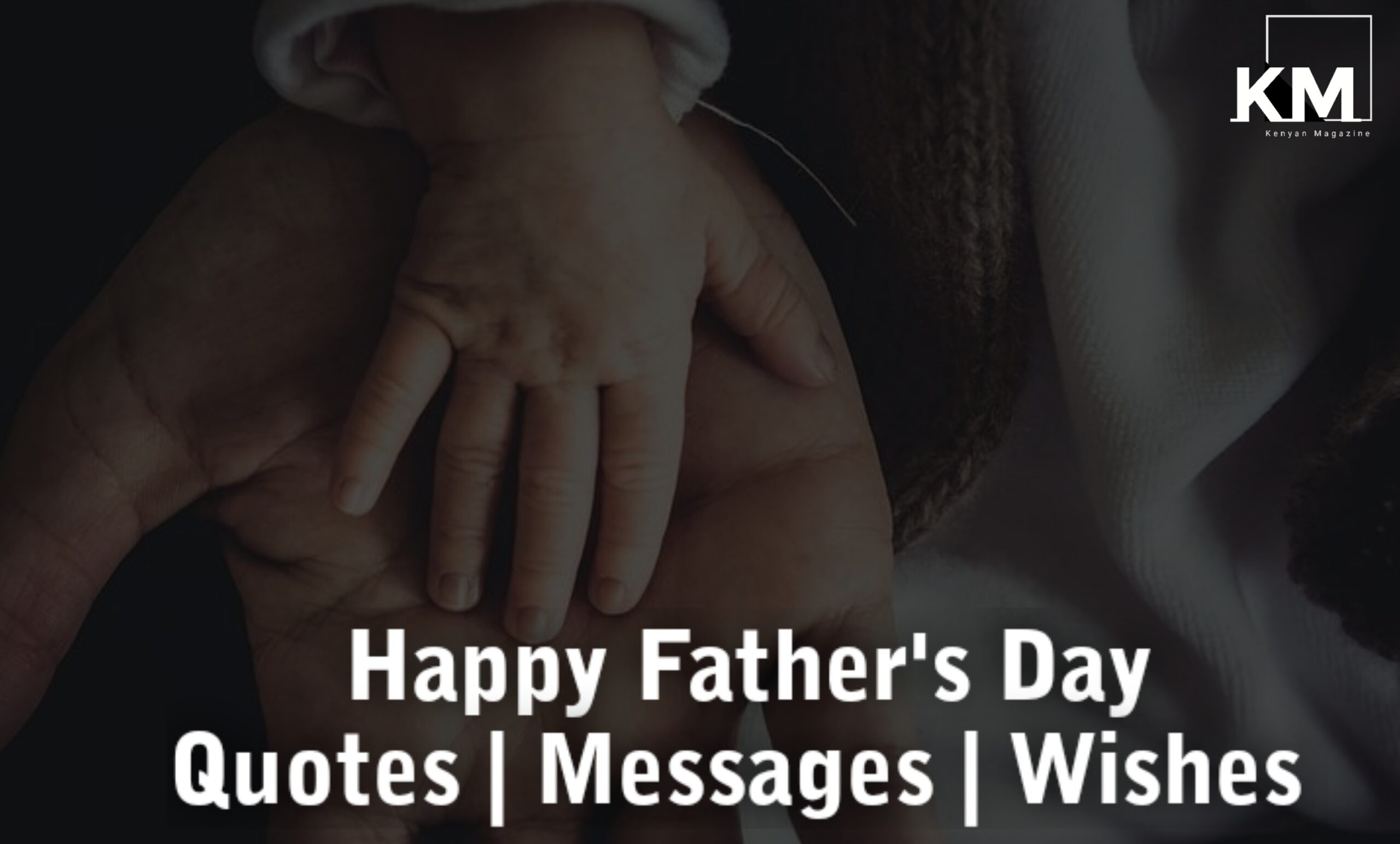 Father's Day Wishes, Quotes and messages