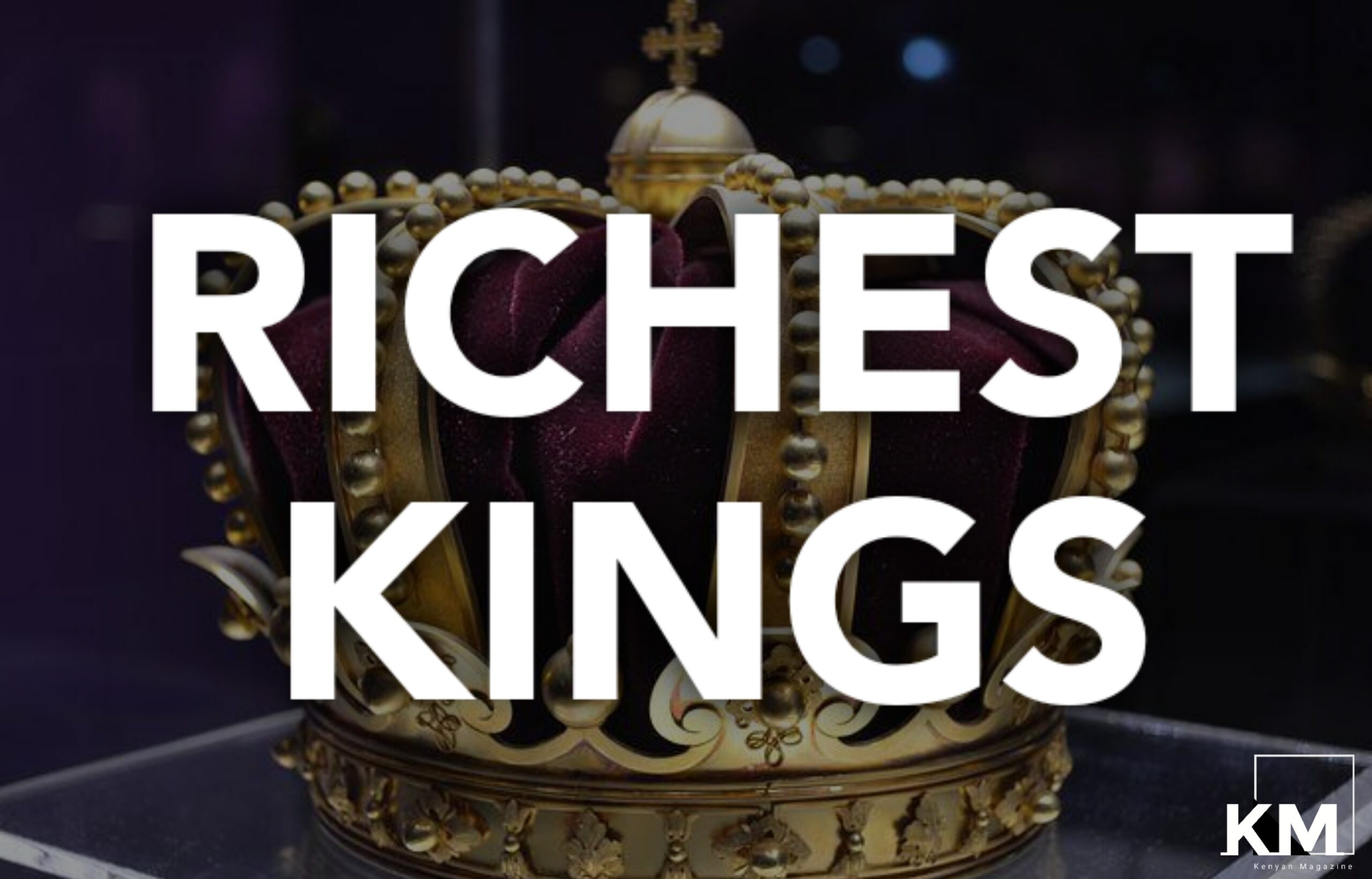 Richest Kings In The World