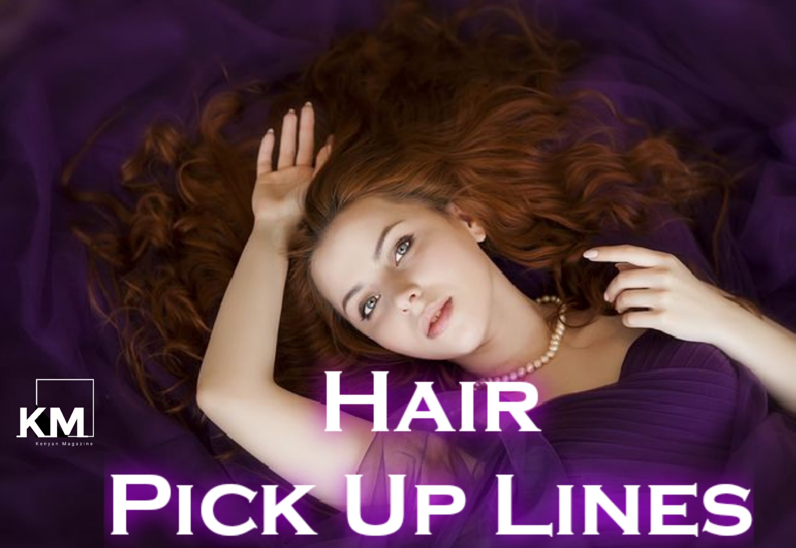 Hair Pick up lines