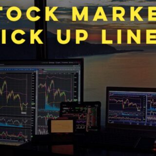 Stock Market Pick up lines