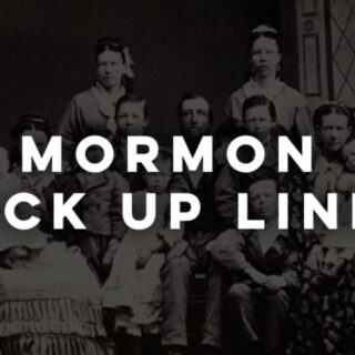 Mormon pick up lines