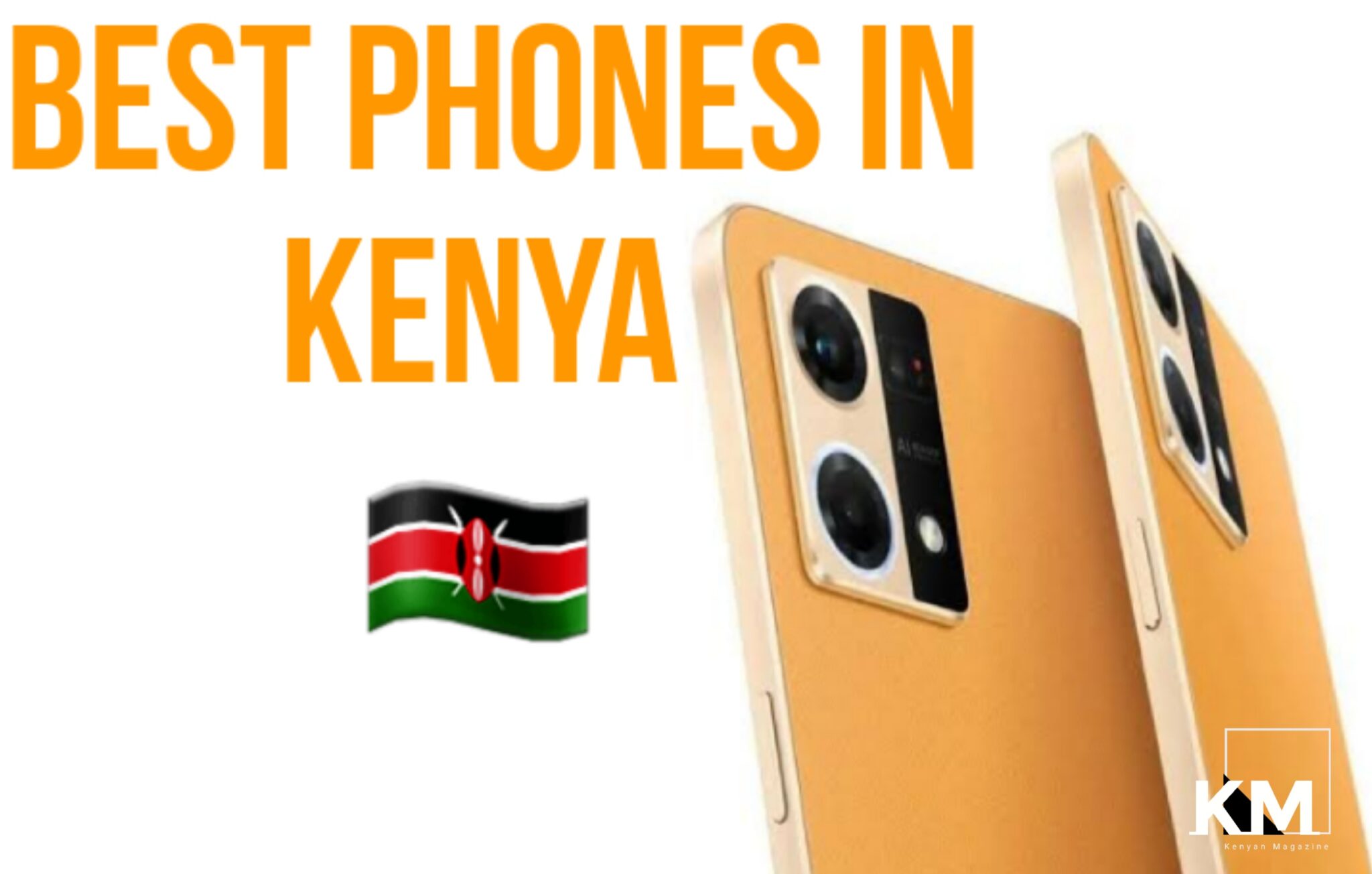 Top 10+ Best Latest Smartphones In Kenya 2023 Kenyan Magazine
