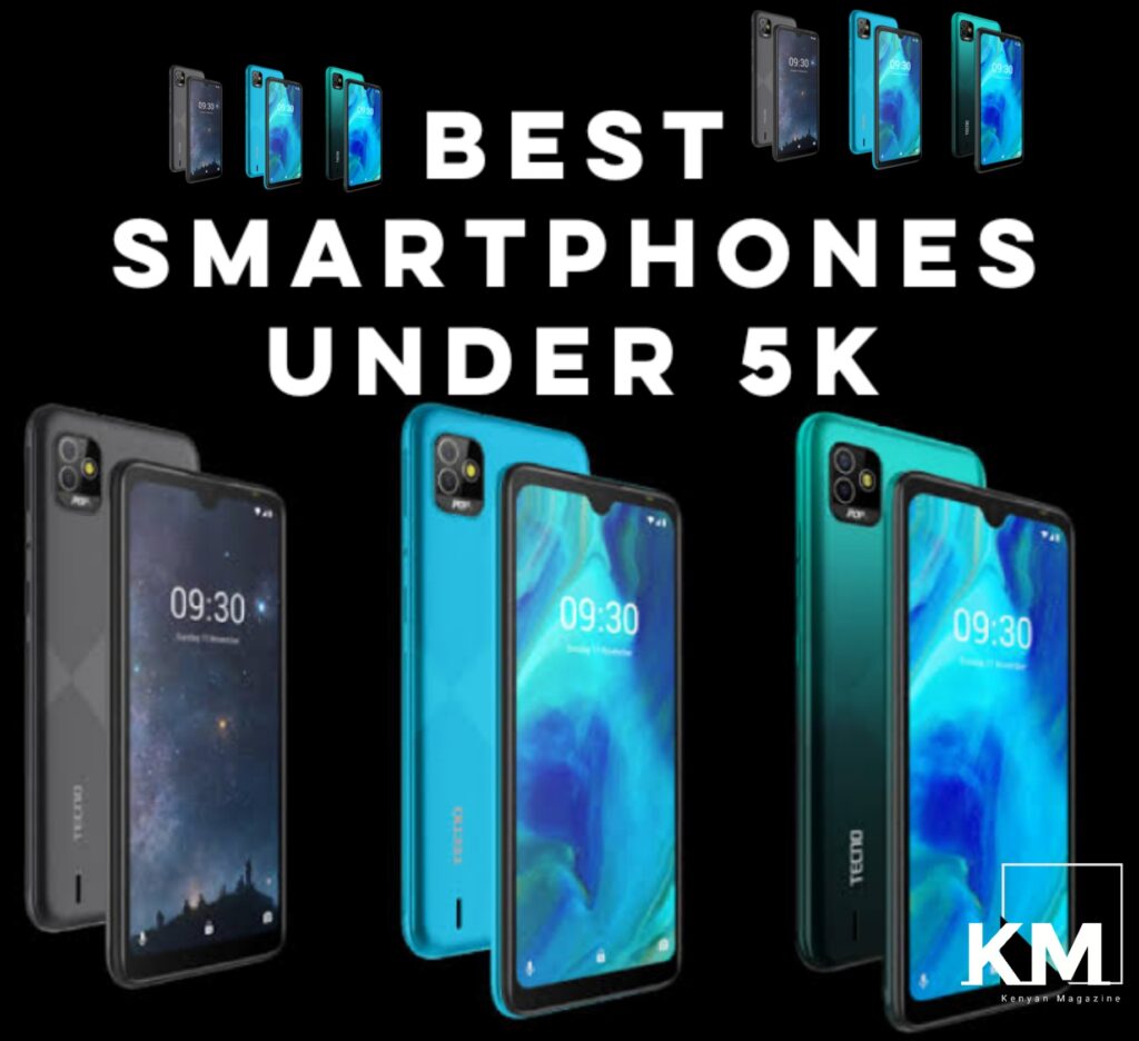 Top 15 Best Phones Under 5K In Kenya 2023 Kenyan Magazine