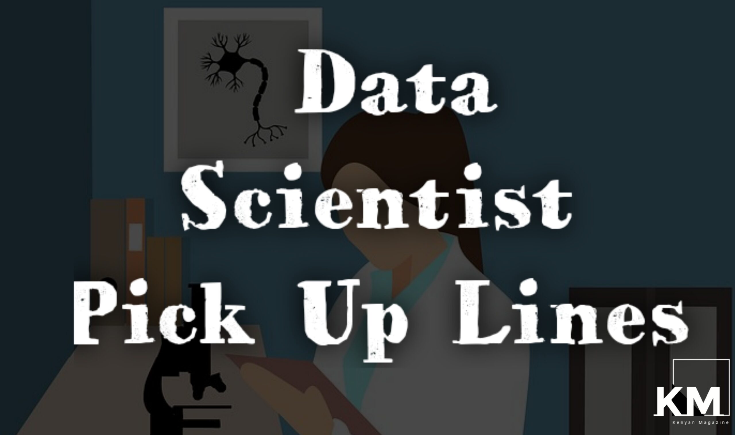 Data Scientist Pick up lines