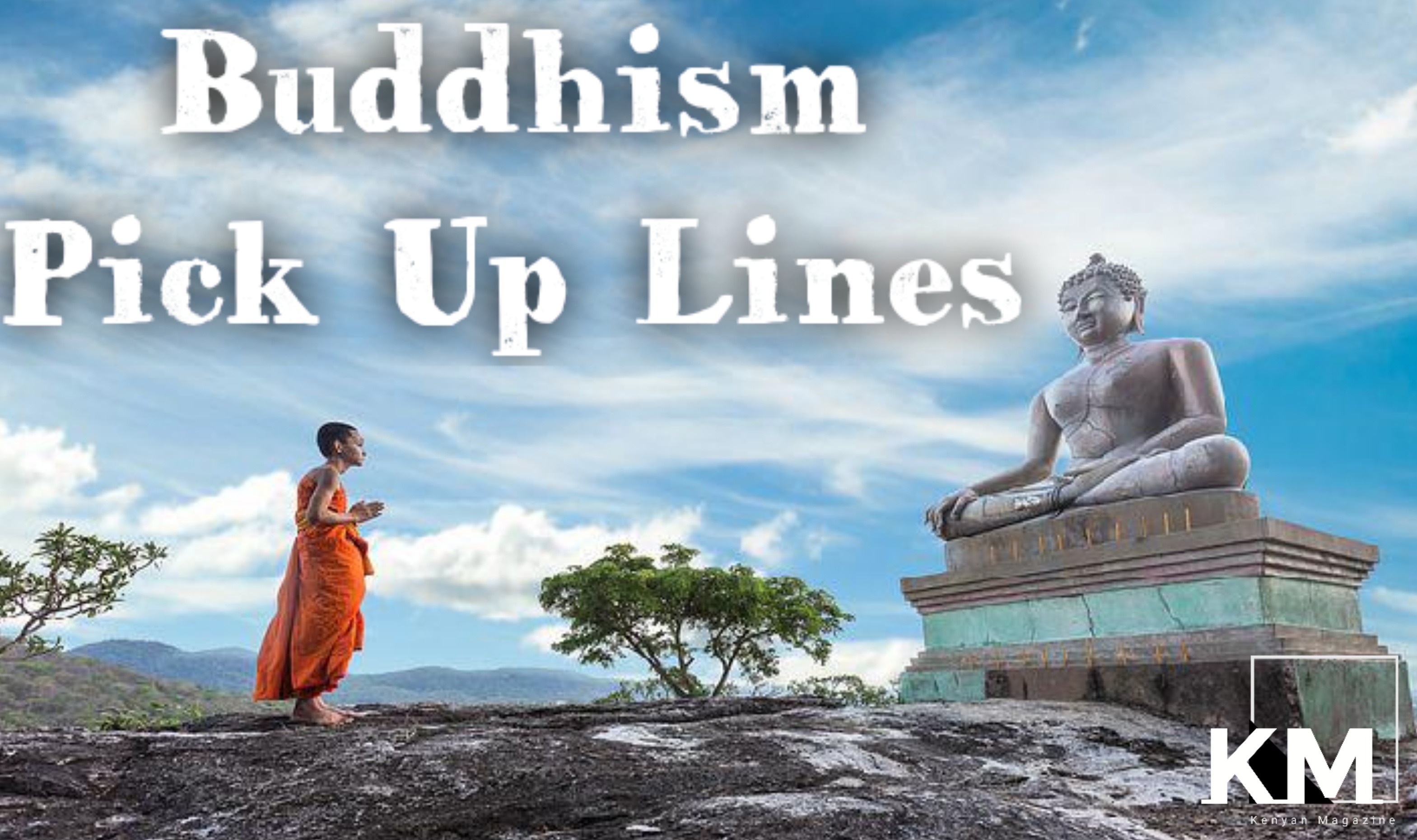 Buddhism pick up lines